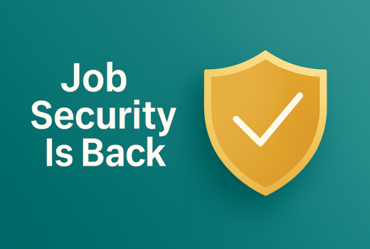 Job Security is Back-What Workforce Planning Means for You
